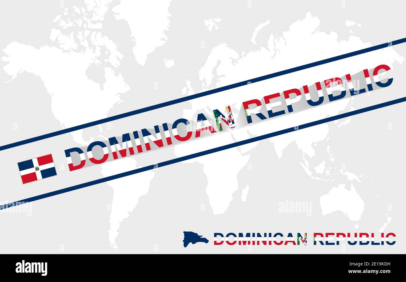 Bandiera Della Repubblica Dominicana E Illustrazione Del Testo Sulla Mappa Del Mondo Immagine E 7611